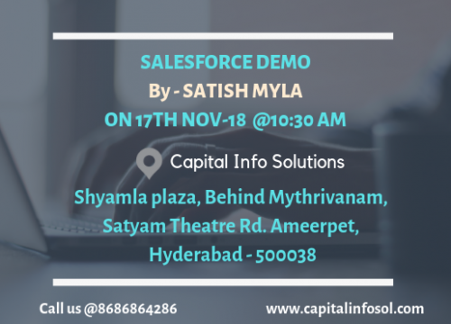 Join us Tomorrow!
Salesforce DEMO
By - Satish Myla
On 17th Nov -2018 10:30 AM
https://www.capitalinfosol.com/salesforce-training-in-hyderabad#crm #development #integration #Lightning #online #training #classroomtraining #onlinevideos
#technology  #training #hyderabad #telangana #india