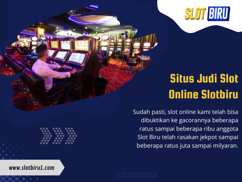 Situs Judi Slot Online Slotbiru