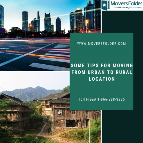 While moving to a new place, you must collect all the necessary information before moving so you would not face difficulties at the new location.

To Read More, Log on to:
https://www.moversfolder.com/moving-tips/some-tips-for-moving-from-urban-to-rural-location
(Or) Call Us @ Toll-Free# 1-866-288-3285.