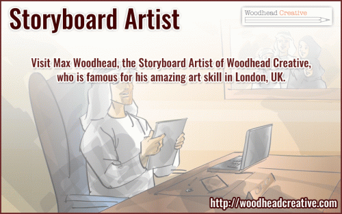 Max Woodhead is famous as the famous Storyboard Artist in London, UK. He is well known for his amazing storyboard arts. He worked with clients across the creative disciplines of advertising, television, film and the video games industry. Get the best storyboard art at an affordable price. Call on:  +44 (0)7786 543 847 to get in touch with him.
Also visit the page to know more: - woodheadcreative.com/