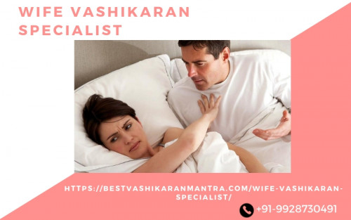 Wife-vashikaran-specialist21984bc4a1bf7ab1.jpg