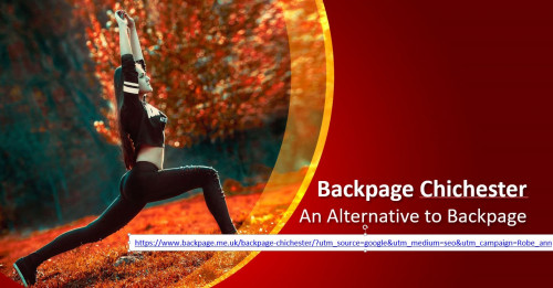Looking for best classified ads site in UK then I have an option for you backpage Chichester. It is the best site where you can have your business with the backpage users. This is famous among the backpage users and experts also count Backpage Chichester as the top most classified site. Back page Chichester provides you the top most services which you will not be provided with any other classified site. For more visit:- https://www.backpage.me.uk/backpage-chichester/?utm_source=google&utm_medium=seo&utm_campaign=Robe_ann