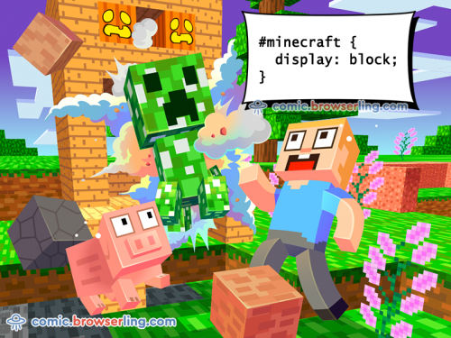 #minecraft { display: block; }

For more coder comics visit comic.browserling.com. New programmer comics every week!