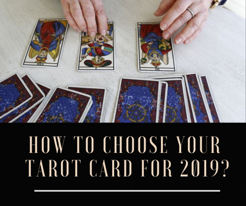 how-to-choose-your-tarot-card-2019.jpg