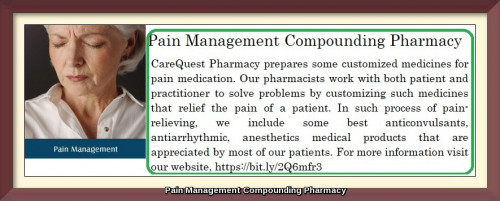 CareQuest Pharmacy prepares some customized medicines for pain medication. Our pharmacists work with both patient and practitioner to solve problems by customizing such medicines that relief the pain of a patient. In such process of pain-relieving, we include some best anticonvulsants, antiarrhythmic, anesthetics medical products that are appreciated by most of our patients. For more information visit our website.https://bit.ly/2Q6mfr3
