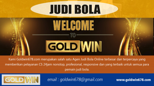 judi bola tips untuk membantu Anda bersenang-senang juga at http://goldwin678.com/

layanan:
judi online
judi bola
agen bola
situs poker online
situs judi bola terpercaya

Website kami adalah salah satu agen judi bola yang terbesar dan terpercaya Layanan CS 24 h nonstop, profesional, responsif dan terbaik untuk semua perjudian pemain bola. Kami juga adalah dealer terpercaya Online Casino yang menyediakan Live kasino dengan lapisan streaming sangat cepat dan ringan. Ada juga kesempatan untuk bertemu orang lain yang juga menikmati menempatkan taruhan. Menemukan situs yang tepat bisa sulit karena ada begitu banyak situs di internet. Berhati-hati tentang situs tertentu, beberapa tidak nyata. Mereka hanya ingin mencuri uang.

CONTACT US-
Email: goldwin678@gmail.com (Use Email to get support from our team.)
WHATS APP: +85589825761 (Use Whats app to chat with us.)
WECHAT: goldwin678 (Use Wechat to chat wiht us.)
LINE: goldwin678 (Use Line to chat wiht us.)
BBM: E3CFDE36 (Use bbm to chat wiht us.)

Social:
https://www.reddit.com/user/onlinejudi
https://snapguide.com/judi-online/
http://www.cross.tv/profile/696887
https://kinja.com/onlinejudi
https://list.ly/list/2Q5V-judi-online