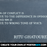 quote-generator-poster-10-of-conflict-is-due-to-the-difference-in-opinion-and-90-is-due-to-wrong-tone-of-voice_zps50897206.png