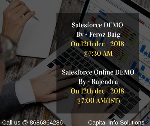 Salesforce Training at  Capital Info Solutions
Salesforce Online demo by Rajendranath 12th December at 07:00 am (IST)
Salesforce Demo by Feroz Baig on 12th - Dec at 07:30 AM
Call: +91 8686864286
visit: https://bit.ly/2NF5ld1